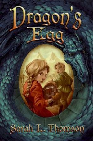 Dragon's Egg - Sarah L Thomson