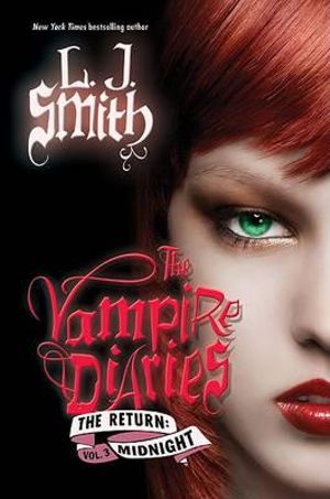 Midnight  : Vampire Diaries : The Return Series : Book 3 - L J Smith
