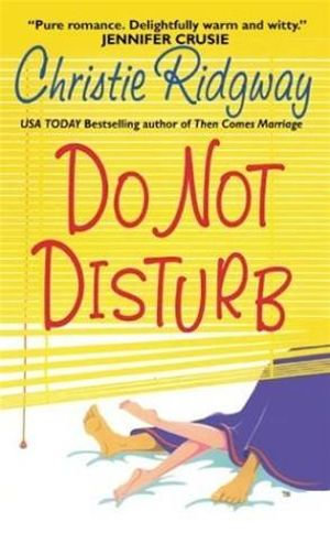 Do Not Disturb - Christie Ridgway