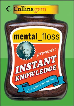 Instant Knowledge : Collins Gem - Editors of Mental Floss
