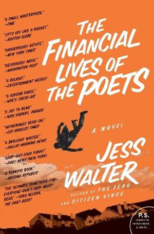 The Financial Lives of the Poets : P.S. - Jess Walter