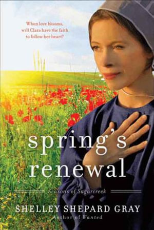 Spring's Renewal : Seasons of Sugarcreek, Book Two - Shelley Shepard Gray