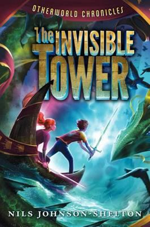 The Invisible Tower : Otherworld Chronicles - Nils Johnson-Shelton