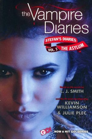 The Asylum : The Vampire Diaries : Stefan's Diaries : Book 5 - L. J. Smith