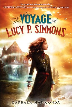 The Voyage of Lucy P. Simmons : Voyage of Lucy P. Simmons - Barbara Mariconda