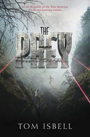Prey : Prey Trilogy - Tom Isbell