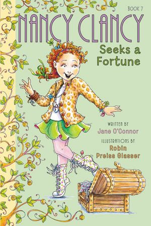 Fancy Nancy : Nancy Clancy Seeks a Fortune - Jane O'Connor