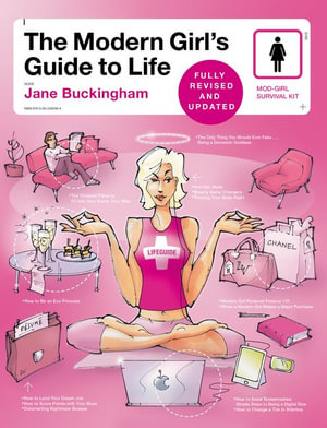 The Modern Girl's Guide To Life, Revised Edition : Modern Girl's Guides - Jane Buckingham