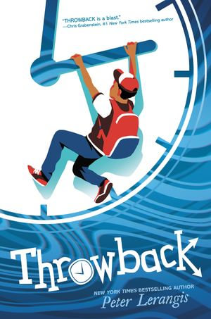 Throwback : Throwback : Book 1 - Peter Lerangis