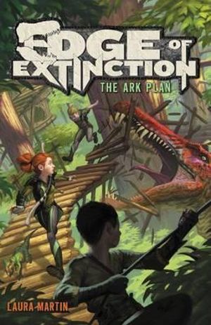 The Ark Plan : Edge of Extinction - Laura Martin