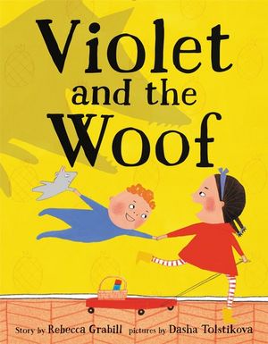 Violet and the Woof - Rebecca Grabill