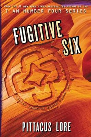 Fugitive Six : Lorien Legacies Reborn - Pittacus Lore
