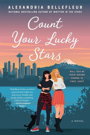 Count Your Lucky Stars : A Novel - Alexandria Bellefleur