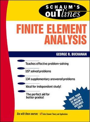 Schaum's Outline of Finite Element Analysis : Schaum's Outlines - George R. Buchanan