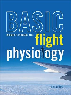 Basic Flight Physiology : Aviation - Richard O. Reinhart