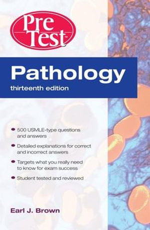 Pathology : PreTest Self-Assessment and Review, Thirteenth Edition - Earl J. Brown