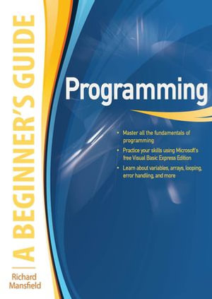 Programming A Beginner's Guide - Richard Mansfield