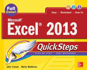 Microsoft® Excel® 2013 QuickSteps : QuickSteps - John Cronan