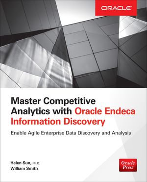Master Competitive Analytics with Oracle Endeca Information Discovery - Helen Sun