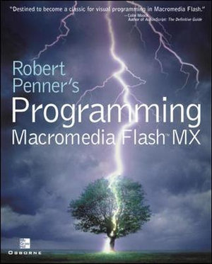 Robert Penner's Programming Macromedia Flash MX : Application Development Ser. - Robert Penner