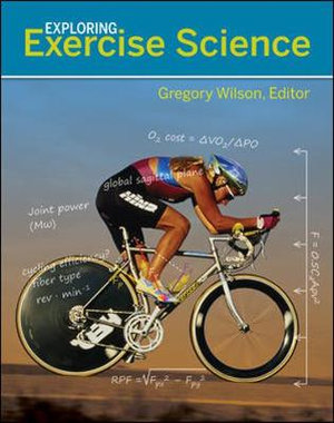 Exploring Exercise Science : B&B Physical Education - Gregory Wilson