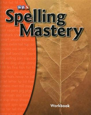 Spelling Mastery - Student Workbook - Level A : SPELLING MASTERY - McGraw Hill