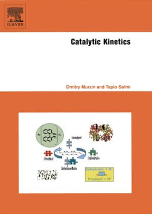 Catalytic Kinetics - Dmitry Yu Murzin