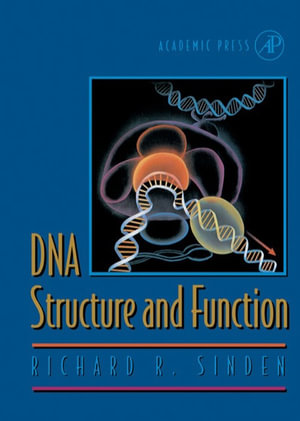 DNA Structure and Function - Richard R. Sinden