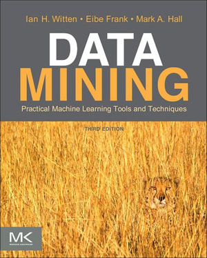 Data Mining : Practical Machine Learning Tools and Techniques - Eibe Frank