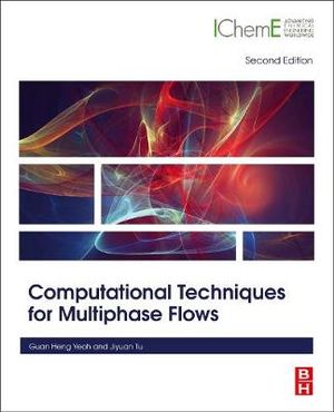 Computational Techniques for Multiphase Flows 2E - Tu