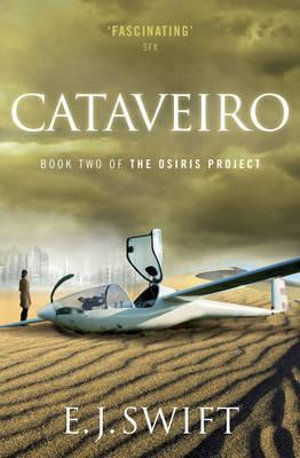Cataveiro : The Osiris Project - E. J. Swift