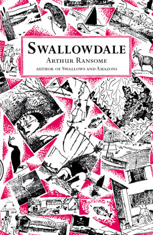 Swallowdale : Swallows and Amazons - Book 2 - Arthur Ransome