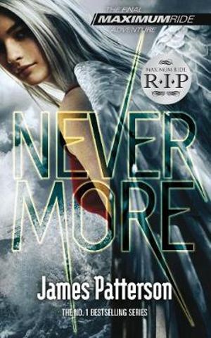 Nevermore : Maximum Ride Series : Book 8 - James Patterson
