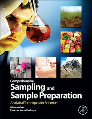 Comprehensive Sampling and Sample Preparation : Analytical Techniques for Scientists - Janusz Pawliszyn