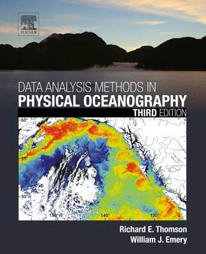 Data Analysis Methods in Physical Oceanography : Second and Revised Edition - Richard E. Thomson
