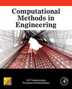 Computational Methods in Engineering - S.P. Venkateshan