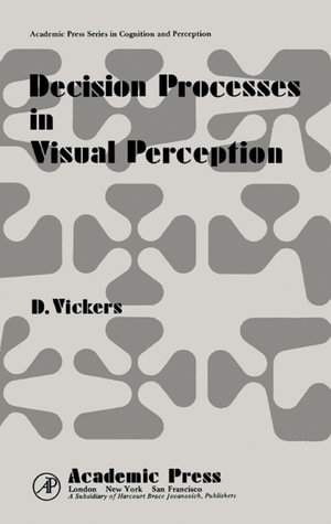 Decision Processes in Visual Perception - D. Vickers