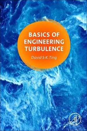 Basics of Engineering Turbulence - David Ting