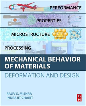 Mechanical Behavior of Materials : Deformation and Design - Rajiv Mishra