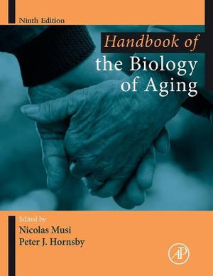 Handbook of the Biology of Aging : 9th Edition - Nicolas Musi