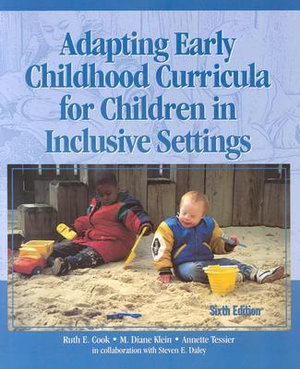 Adapting Early Childhood Curricula for Children in Inclusive Settings - Ruth E. Cook