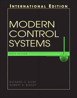 Modern Control Systems : International Edition - Robert H. Bishop