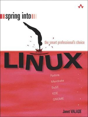 Spring Into Linux : Spring Into - Janet Valade