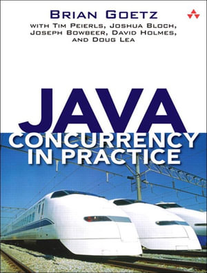 Java Concurrency in Practice : JAVA CONCURRENCY PRACT _p1 - Tim Peierls