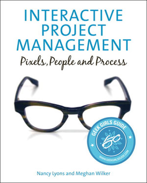 Interactive Project Management : Pixels, People, and Process - Nancy Lyons