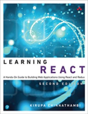 Learning React : A Hands-On Guide to Building Web Applications Using React and Redux - Kirupa Chinnathambi