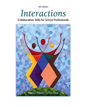 Interactions : Collaboration Skills for School Professionals: United States Edition - Marilyn Friend