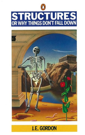 Structures : Penguin Science Ser. - J E Gordon