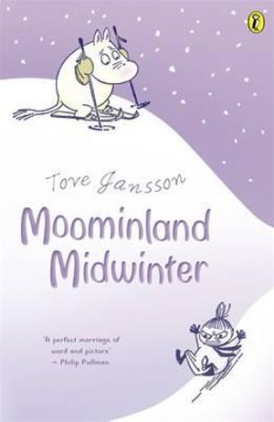 Moominland Midwinter : Moomins Fiction - Tove Jansson