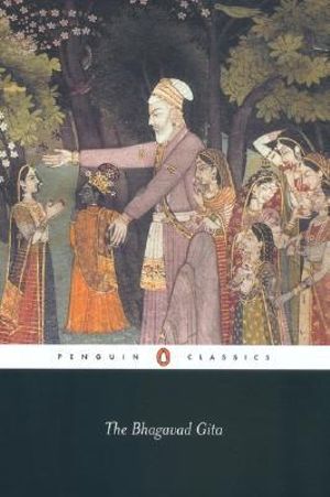 The Bhagavad Gita : Penguin Classics - Anonymous